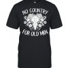 No Country For Old Men Uterus Feminist Women Rights T-Shirt Classic Men's T-shirt