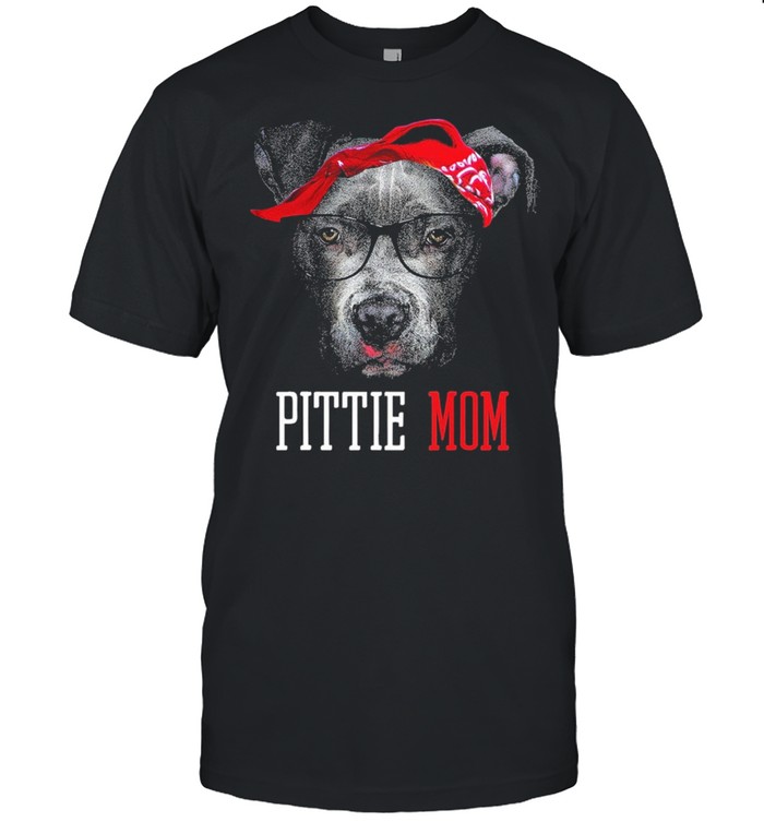 Pittie Mom Pitbull Dog Lovers Cute shirt
