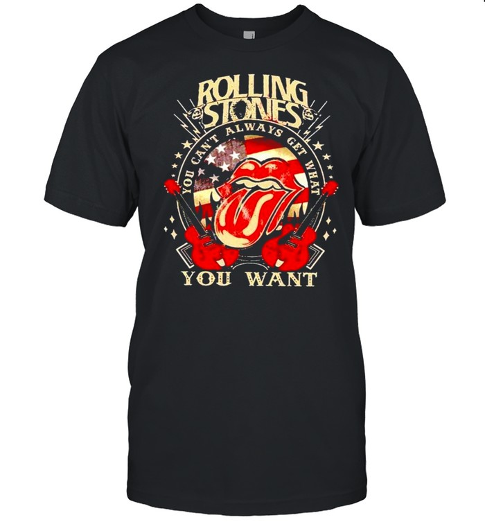 Rolling Stones you can’t always get what you want shirt