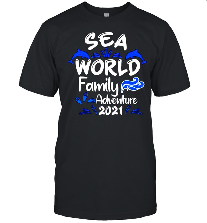 Seaworld family adventure 2021 shirt
