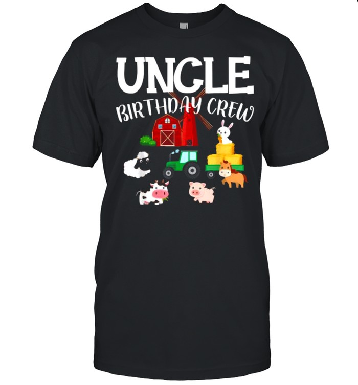 Uncle Birthday Crew Animals Farm Family Shirt