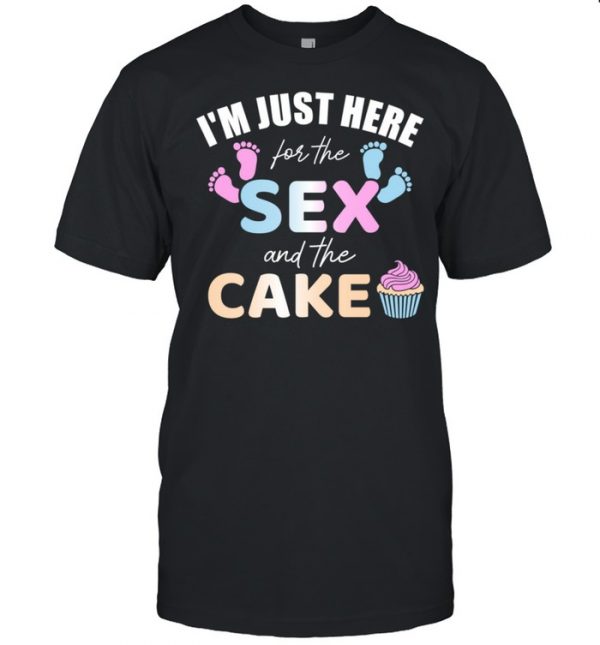 gender reveal I'm here just for the sex and the cake  Classic Men's T-shirt