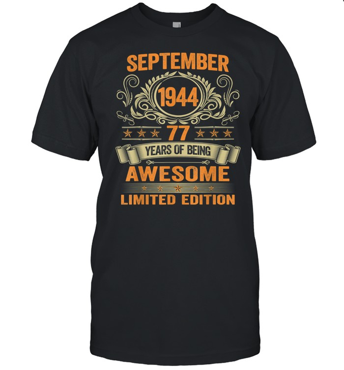 77 Years Old September 1944 Retro Awesome 77th Birthday shirt