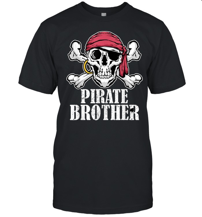 Hosting Pirate Birthday Jolly Roger Party Pirate Brother shirt