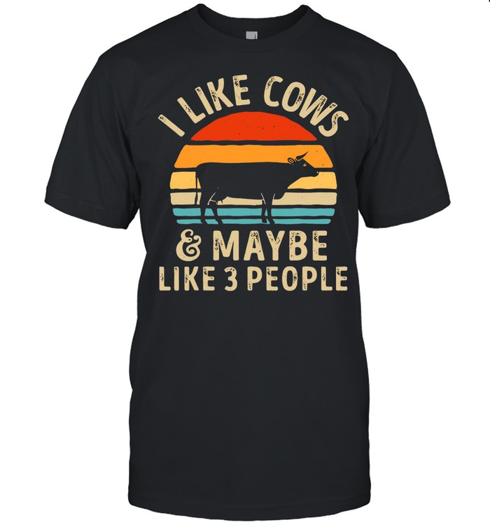 I Like Cows And Maybe Like 3 People Vintage Retro T-shirt