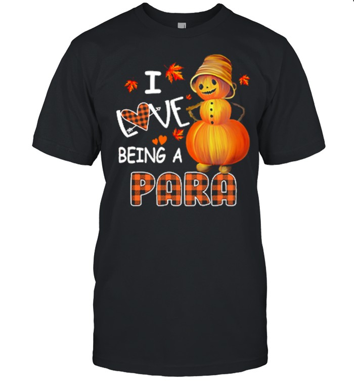 I Love Being A Para Halloween shirt