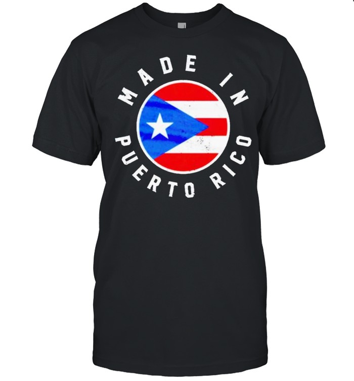 Made in Puerto Rico shirt
