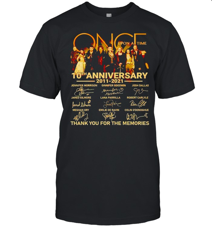 Once Upon a Time 10th Anniversary 2011 2021 thank you for the memories shirt