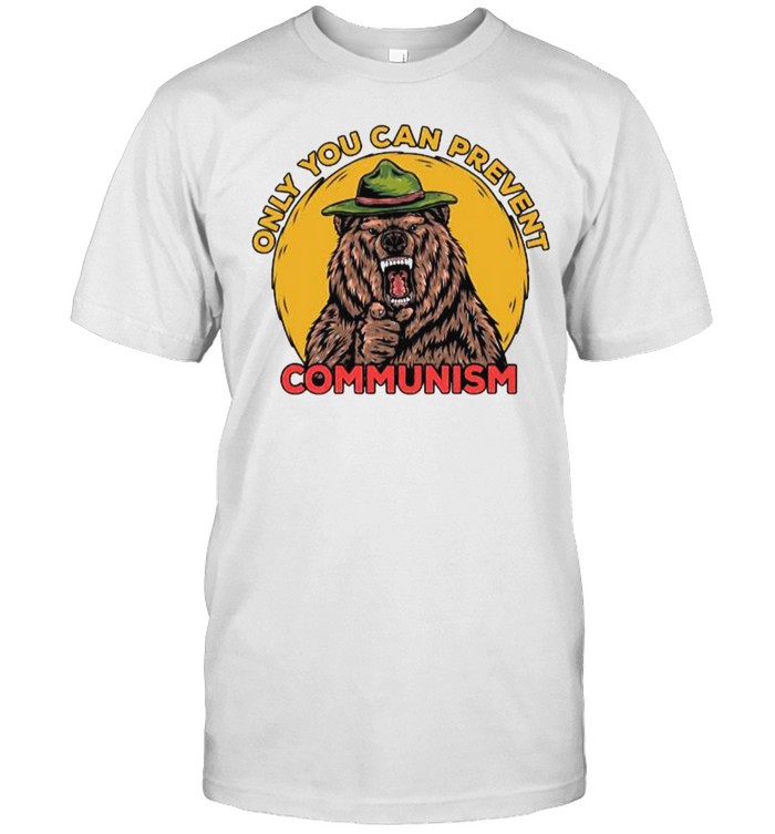 Only You Can Prevent Communism Camping Bear T-Shirt