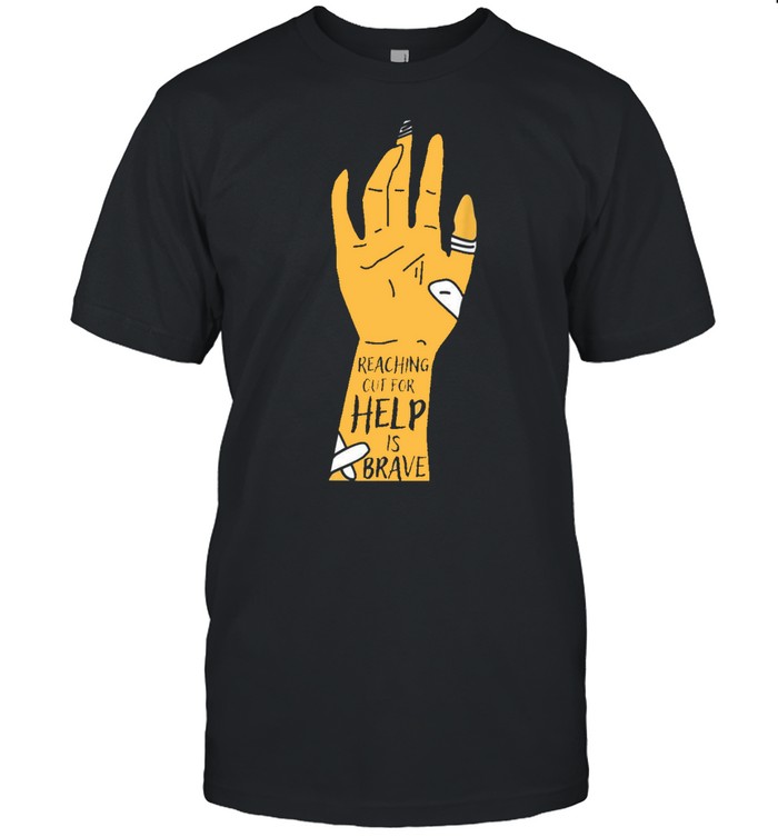 Reaching Out For Help Is Bravetal Health Awareness shirt