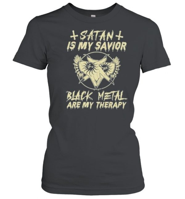 Satan Is My Savior Black Metal Are My Therapy Shirt Classic Women's T-shirt
