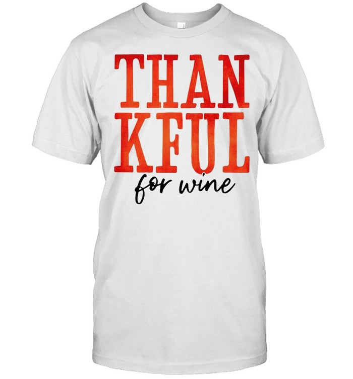 Thankful for wine shirt