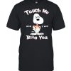 Touch Me And I will Bite You Snoopy Shirt Classic Men's T-shirt