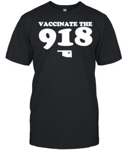 Tulsa Man vaccinate the 918  Classic Men's T-shirt