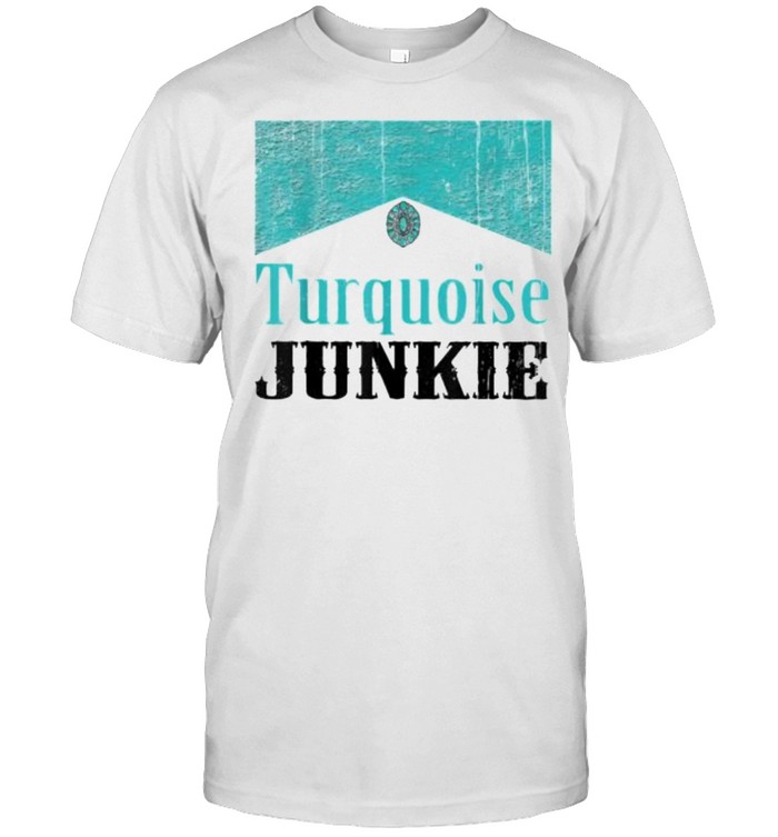 Turquoise Junkie Turquoise Gemstone T-Shirt