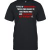 Types of biden voters those who regret it and those who are pretending not to regret it  Classic Men's T-shirt