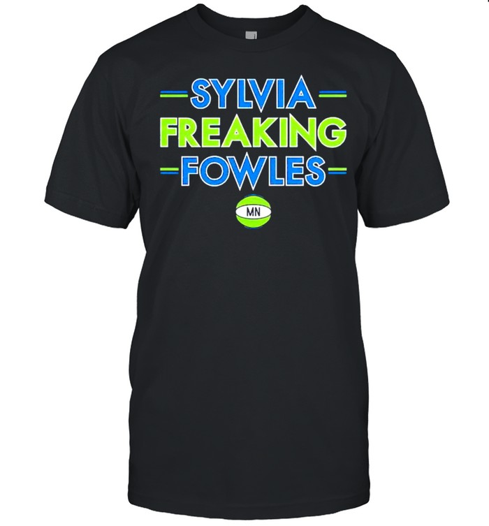 Minnesota Sylvia freaking Fowles shirt