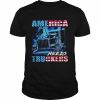 America needs truckers  Classic Men's T-shirt