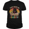 Black Cat Don’t Make Me Act Like My Daddy Vintage Retro Shirt Classic Men's T-shirt