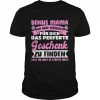 Damen Bonus Mama Stiefmama Spruch Geschenk Stiefsohn Stieftochter Shirt Classic Men's T-shirt