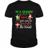 Premium gnome in a season where you can be anything be kind sweater Classic Men's T-shirt