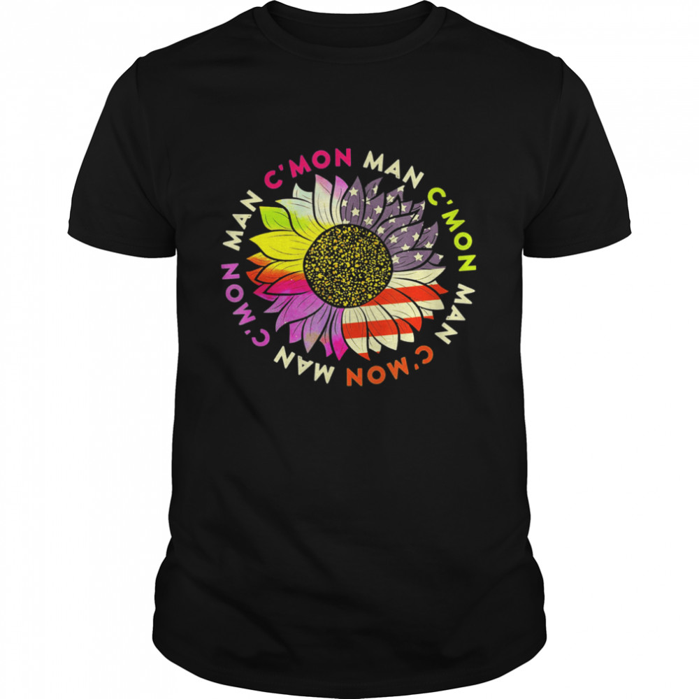 C’mon Man American Flag Rainbow Hippie Tie Dye Sunflower Shirt