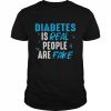 Diabetes Is Real People Are Fake Shirt Classic Men's T-shirt