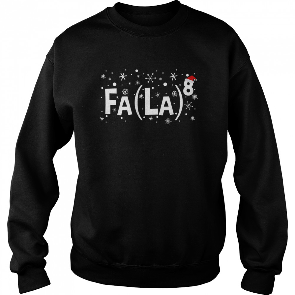Fa La 8 Santa Red Plaid Claus Fa La Math Teacher Christmas Shirt Unisex Sweatshirt