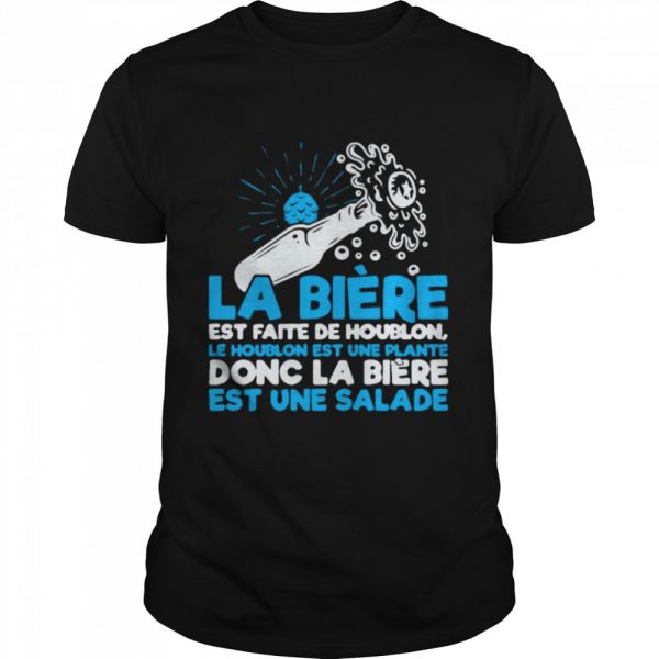 La Biere Est Faite De Houblon Doc La Biere Est Une Salade Shirt Classic Men's T-shirt