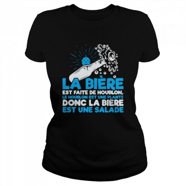 La Biere Est Faite De Houblon Doc La Biere Est Une Salade Shirt Classic Women's T-shirt