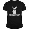 Rabbit Hemorrhagic Disease Vaccinate Your Rabbit Shirt Classic Men's T-shirt