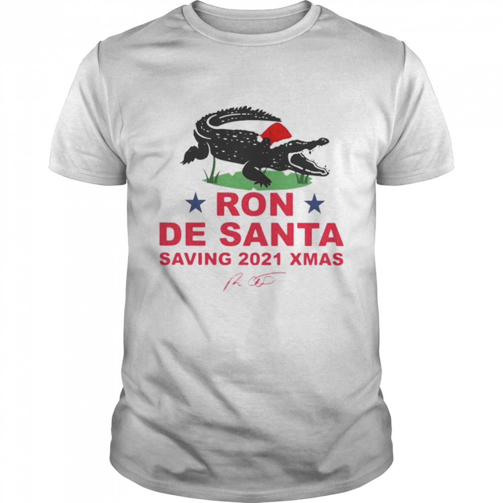 Ron De Santa saving 2021 Xmas signature shirt