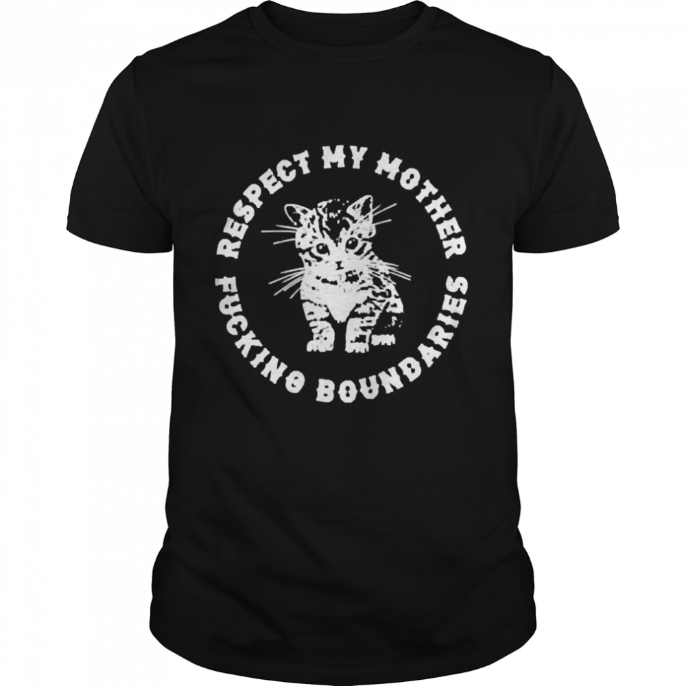 respect My Mother Fucking Boundaries Punk Feminist Kitten Shirt