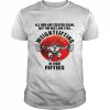 All men are created equal but they bét are still weightlifting in their fifties  Classic Men's T-shirt
