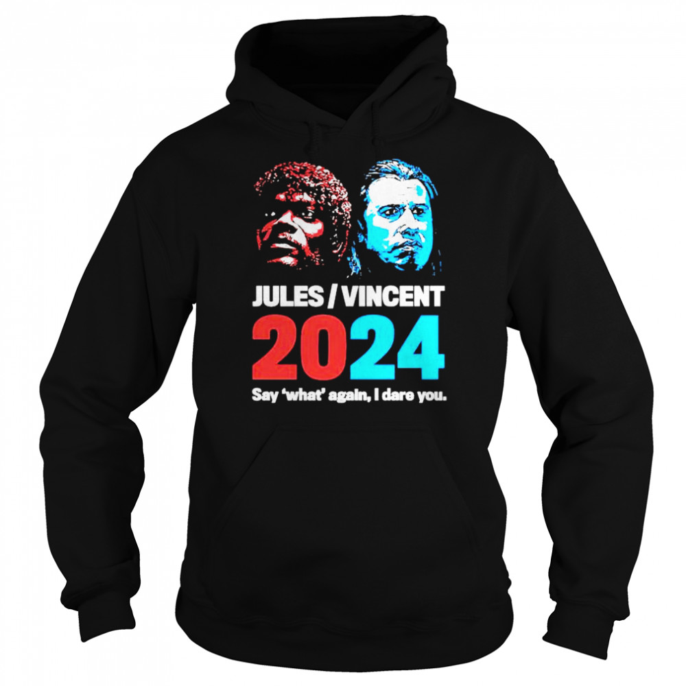 Awesome jules and Vincent 2024 say what again I dare you  Unisex Hoodie