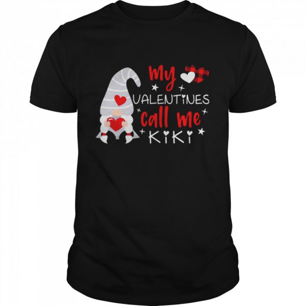 Gnome My Valentines Call Me Kiki Shirt Classic Men's T-shirt