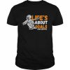 Lifes About Goals  Classic Men's T-shirt