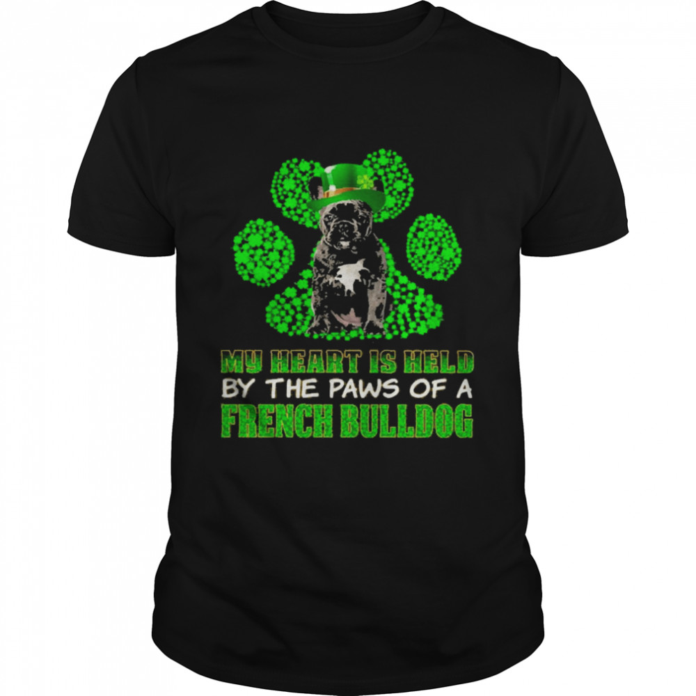 St Patrick’s Day My Heart Is Held By The Paws Of A Black French Bulldog Shirt
