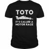 Toto Its Called a Motor Race  Classic Men's T-shirt