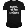 kid Rock Is The Fred Durst Of Ted Nugents Shirt Classic Men's T-shirt