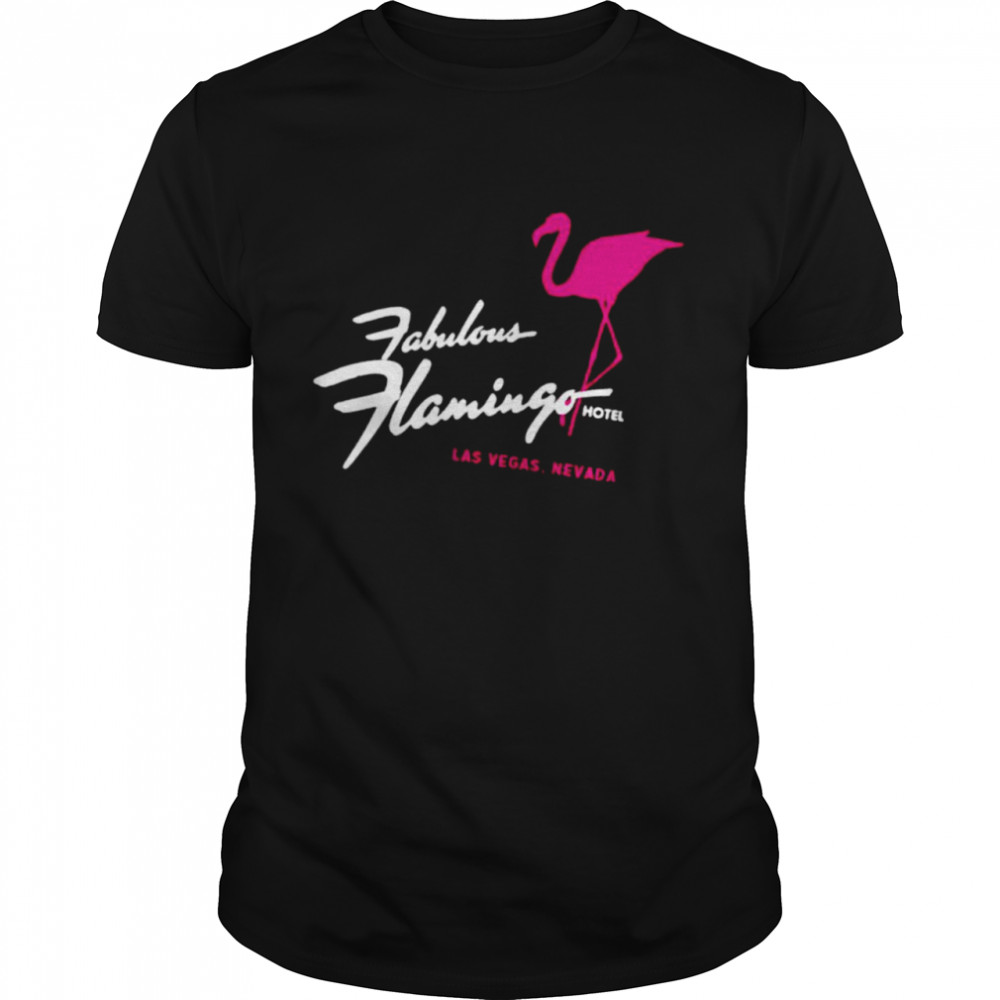 Fabulous Flamingo hotel Las Vegas shirt
