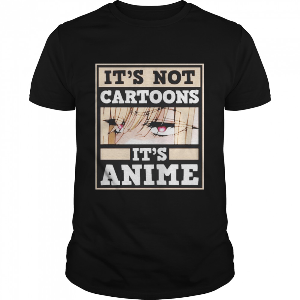 It’s Not Cartoons It’s Anime My Dress Up Darling Marin Kitagawa Shirt