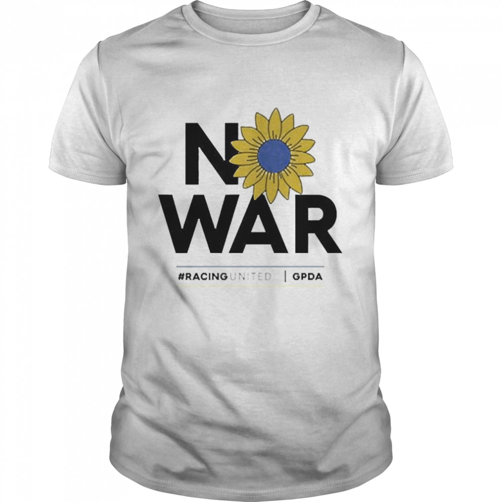 No War Racingunited Gpda Shirt