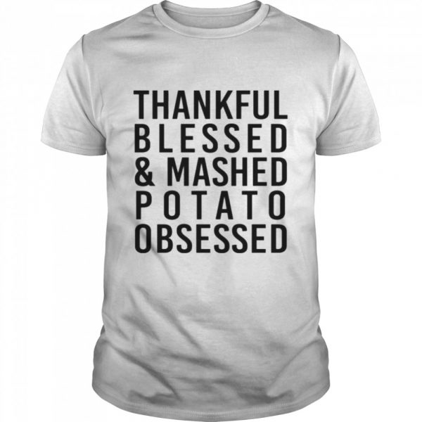 Thankful Blessed And Mashed Potato Obsessed Colleen Ballinger T-Shirt Cloth Face Mask