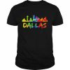 dallas Texas Skyline TX Colorful Rainbow City Pride Dallas Shirt Classic Men's T-shirt