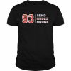 93 send nudes nuuge  Classic Men's T-shirt