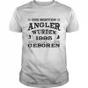 Angeln Jahrgang 1995 Geburtstag geboren Angelzubehör Angler Shirt Classic Men's T-shirt
