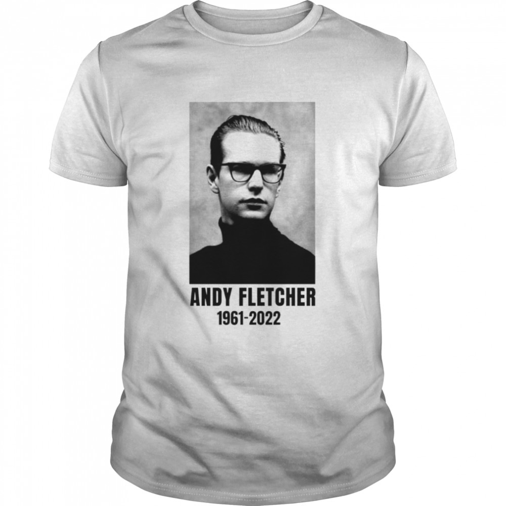 RIP Andy Fletcher Depeche Mode 1961-2022 Shirt