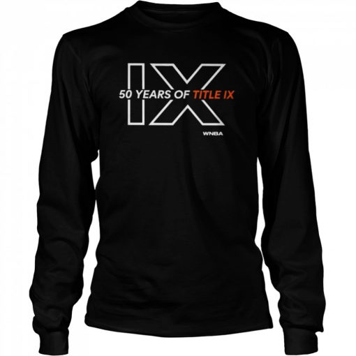 50 years of title ix impact culture change  Long Sleeved T-shirt