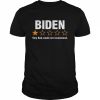 Biden very bad would not recommend  Classic Men's T-shirt
